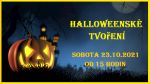 Halloweenské tvoření 23.10.2021